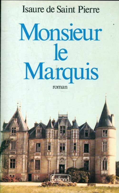 Livrenpoche : Monsieur le marquis - Isaure De Saint Pierre - Livre