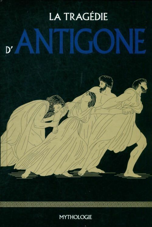 Livrenpoche : La tragédie d'Antigone - Sergi Rodriguez - Livre