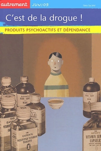 Livrenpoche : C'est de la drogue ! Produits psychoactifs et dépendance - F. De Guibert - Livre