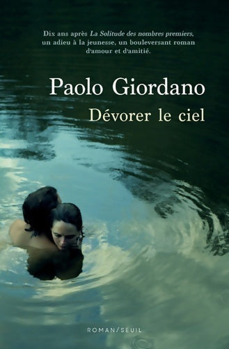 Dévorer le ciel - Paolo Giordano - Livre