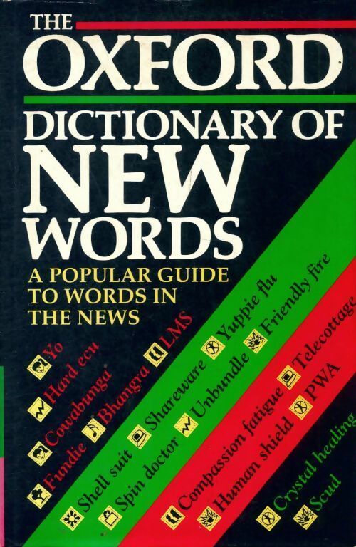 Livrenpoche : The Oxford dictionary of new words - Elizabeth Knowles - Livre