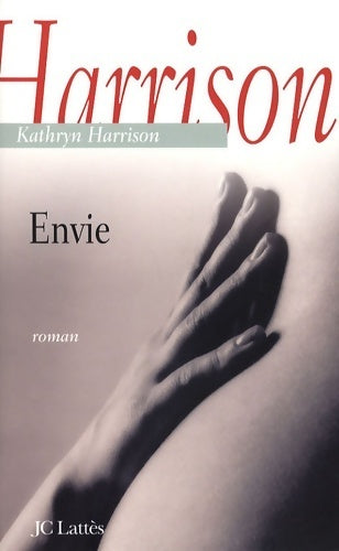 Livrenpoche : Envie - Kathryn Harrison - Livre