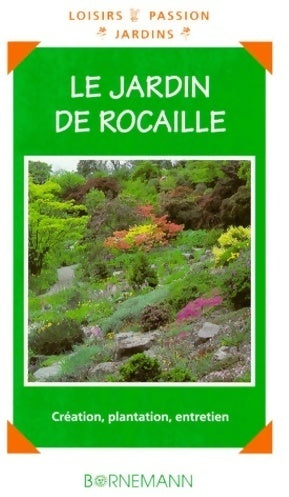 Livrenpoche : Le jardin de rocaille - Wolfgang Hörster - Livre