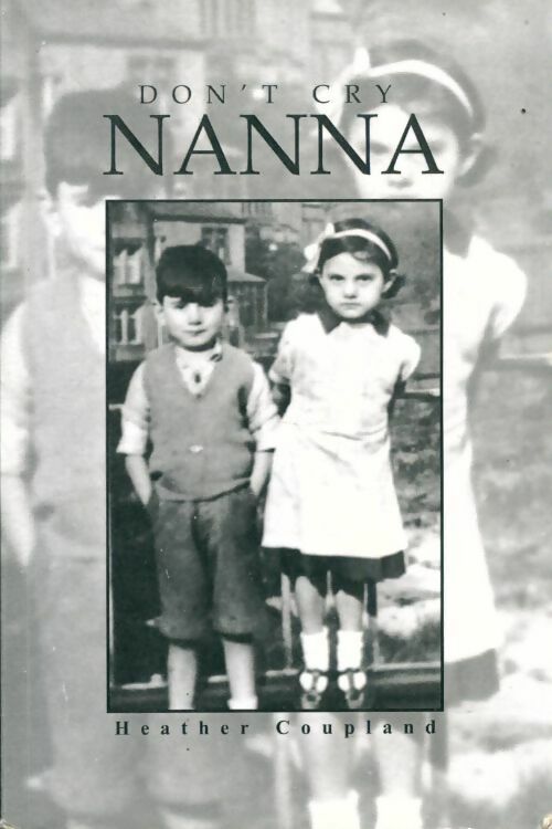 Livrenpoche : Don't cry Nanna - Heather Coupland - Livre