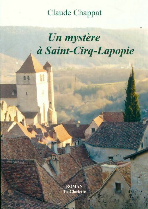 Livrenpoche : Un mystère à Saint-Cirq-Lapopie - Claude Chappat - Livre