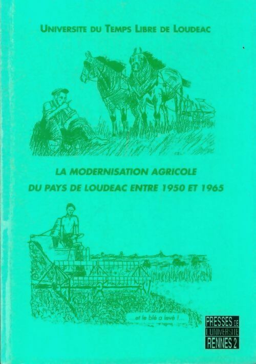 Livrenpoche : La modernisation agricole du Pays de Loudéac entre 1950 et 1965 - Collectif - Livre