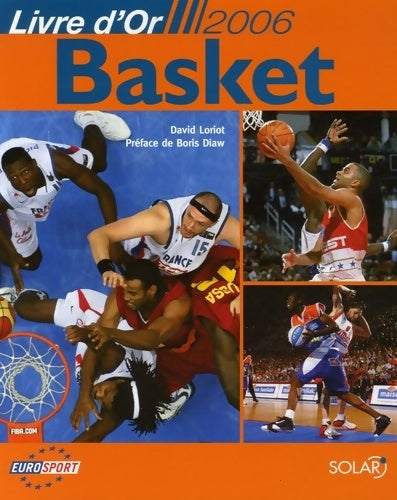 Livrenpoche : Basket : Livre d'or 2006 - David Loriot - Livre
