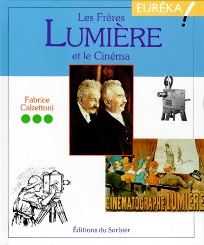 Livrenpoche : Les frères Lumières et le cinéma - Fabrice Calzettoni - Livre