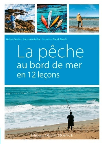 Livrenpoche : La pêche au bord de mer en 12 leçons - Jean-Louis Guillou - Livre