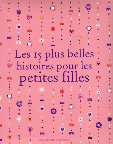 Livrenpoche : Les 15 plus belles histoires pour les petites filles - Collectif - Livre