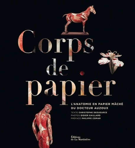Corps de papier. L'anatomie en papier mâché du docteur auzoux - Collectif - Livre