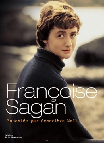 Livrenpoche : Françoise Sagan - Geneviève Moll - Livre