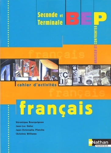 Livrenpoche : Français Seconde et Terminale BEP. Cahier d'activités - Véronique Bourguignon - Livre