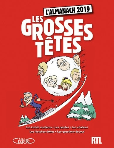 Livrenpoche : L'almanach des grosses têtes 2019 - Laurent Ruquier - Livre