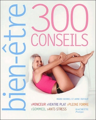 Livrenpoche : 300 conseils bien-être - Collectif - Livre