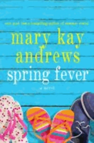 Livrenpoche : Spring fever - Mary Kay Andrews - Livre