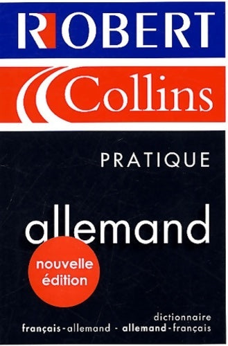 Livrenpoche : Le robert & Collins pratique : Allemand 2004 - Collectif - Livre
