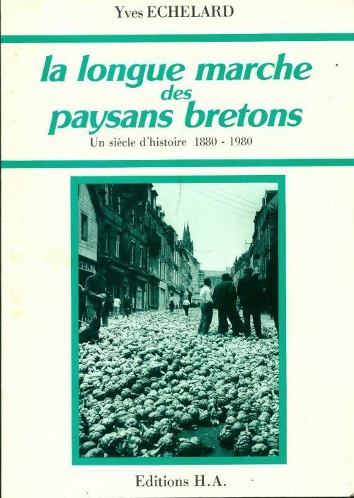 Livrenpoche : La longue marche des paysans bretons - Yves Echelard - Livre