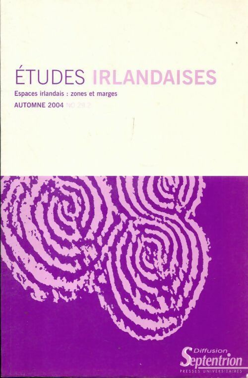 Livrenpoche : Etudes irlandaises n°29-2 : Espaces irlandais : Zones et marges - Collectif - Livre