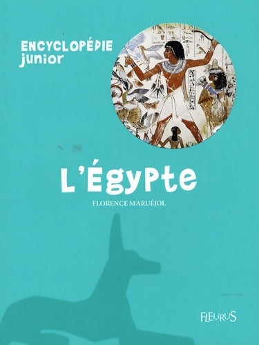 Livrenpoche : L'Egypte - Florence Maruéjol - Livre