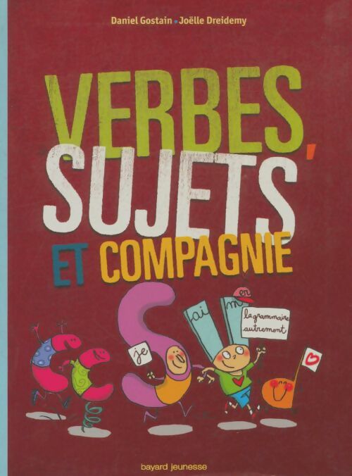 Livrenpoche : Verbes, sujets et compagnie - Daniel Gostain - Livre