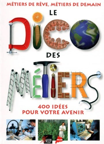 Livrenpoche : Le dico des métiers - Onisep - Livre