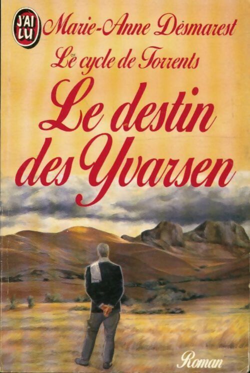 Livrenpoche : Le cycle de torrents Tome V : Le destin des Yvarsen - Marie-Anne Desmarest - Livre
