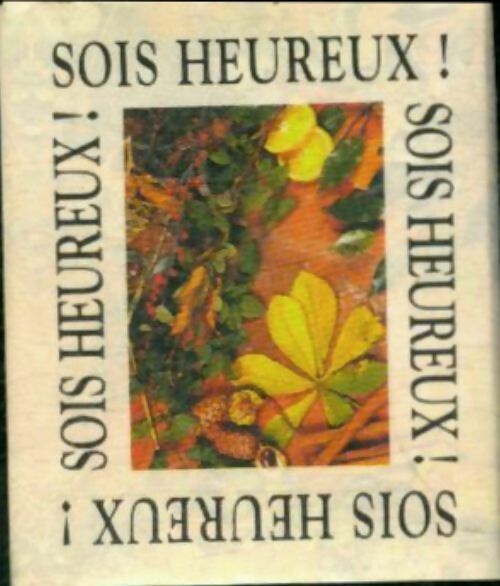 Livrenpoche : Sois heureux ! - Collectif - Livre