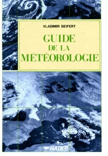 Livrenpoche : Guide de la météorologie - Vladimir Seifert - Livre