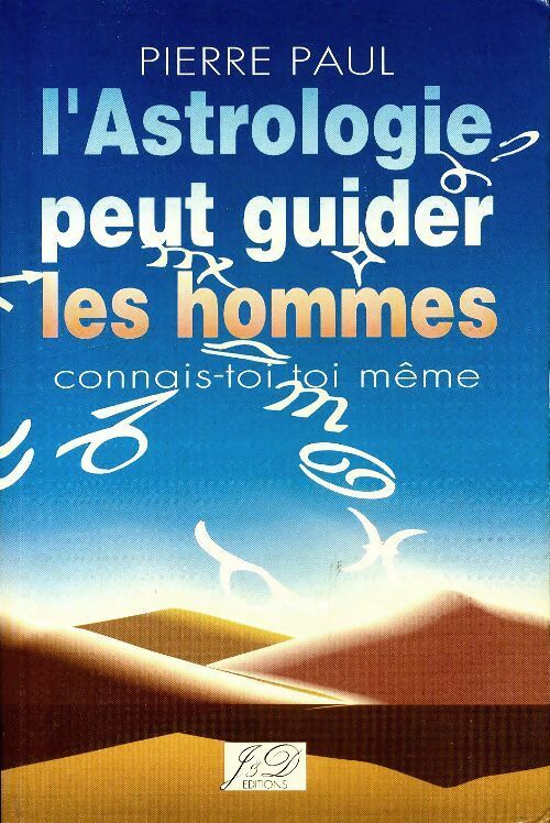 Livrenpoche : L'astrologie peut guider les hommes - Pierre Paul - Livre
