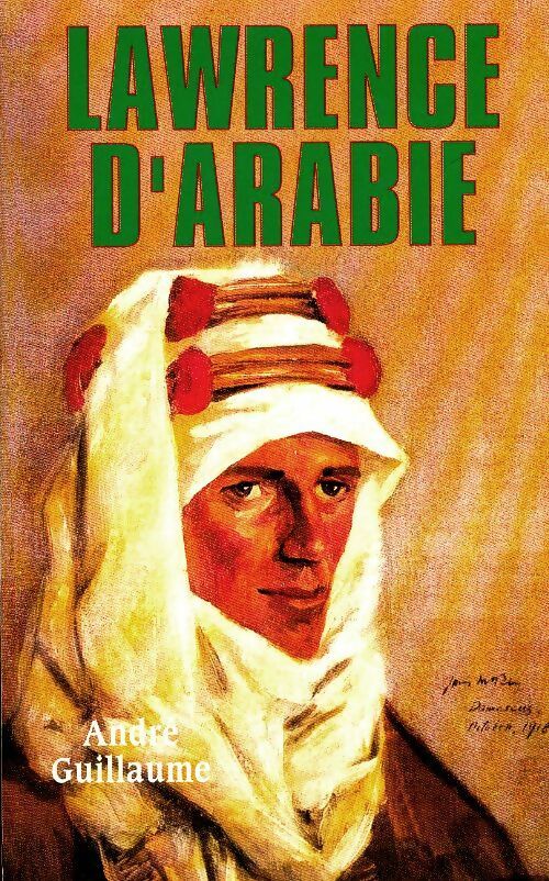Livrenpoche : Lawrence d'Arabie - André Guillaume - Livre
