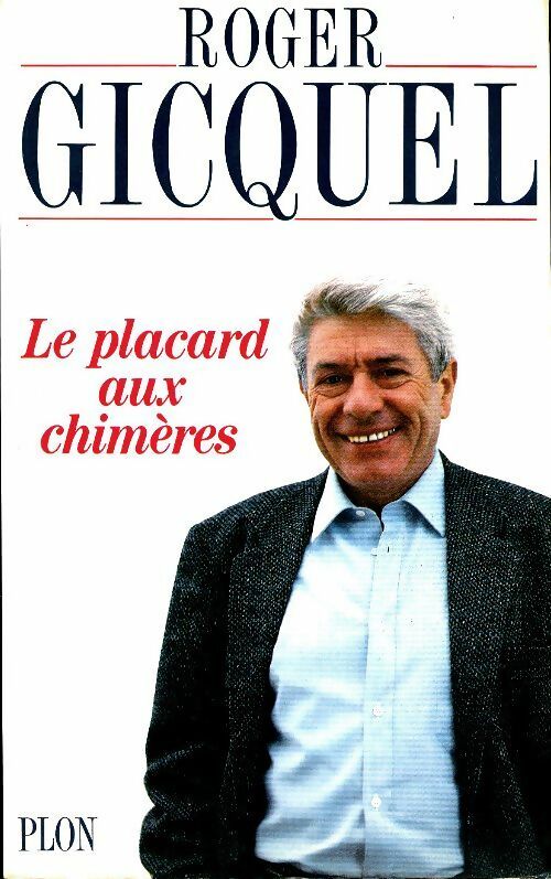 Livrenpoche : Le placard aux chimères - Roger Gicquel - Livre
