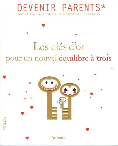Livrenpoche : Les clés d'or pour un nouvel équilibre à trois ou le triangle des Bermudes - Anaïs Barre-Chanry - Livre