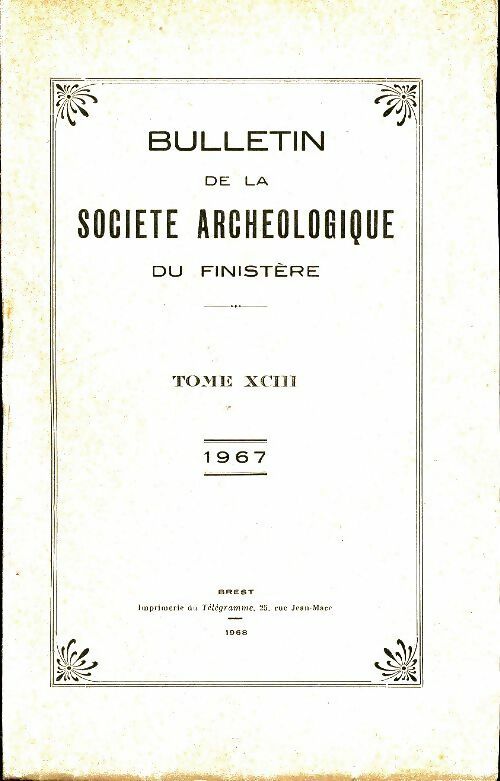 Livrenpoche : Bulletin de la société archéologique du Finistère Tome XCIII - Collectif - Livre