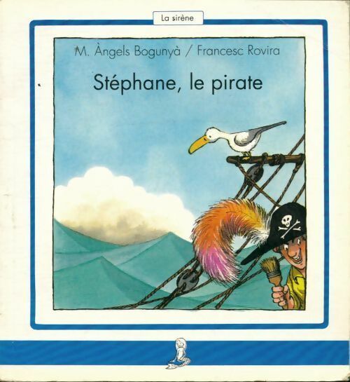 Livrenpoche : Stéphane, le pirate - M. Angels Bogunya - Livre