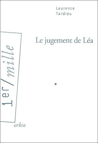 Livrenpoche : Le jugement de Léa - Laurence Tardieu - Livre