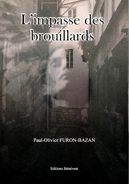 Livrenpoche : L'impasse des brouillards - Olivier Furon-Bazan - Livre