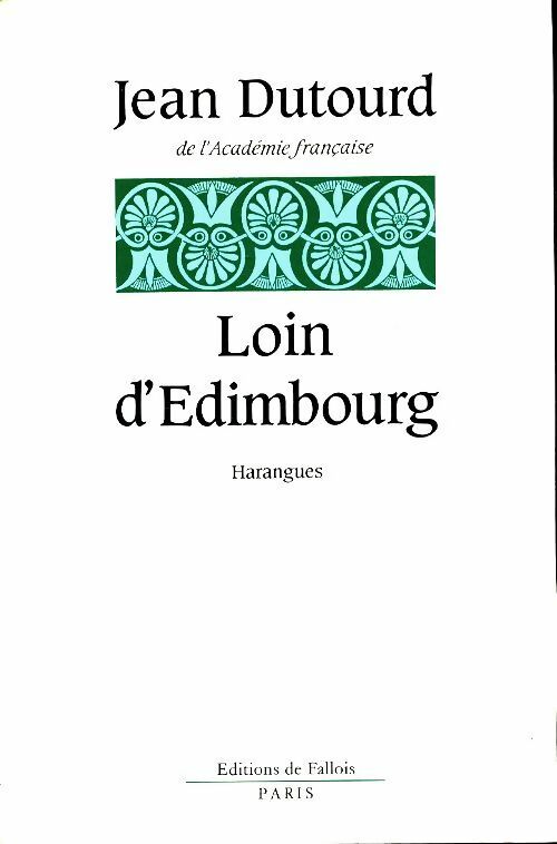 Livrenpoche : Loin d'Edimbourg - Jean Dutourd - Livre
