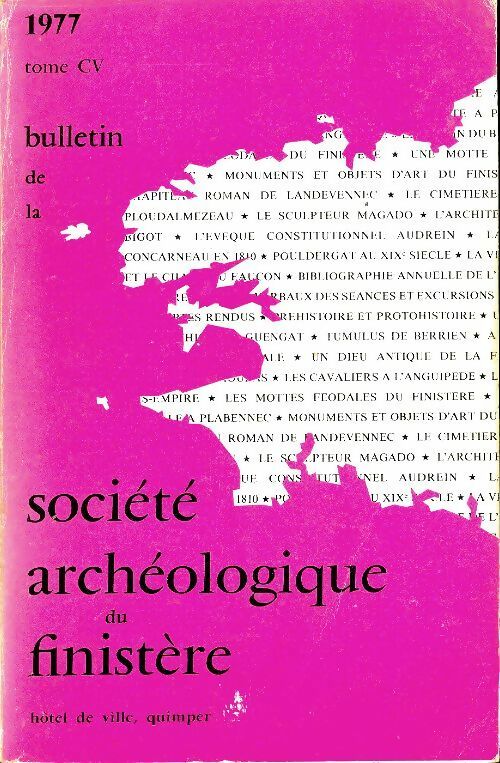 Livrenpoche : Bulletin de la société archéologique du Finistère Tome CV  - Collectif - Livre