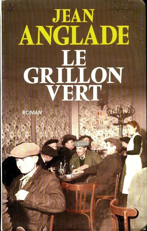 Livrenpoche : Le grillon vert - Jean Anglade - Livre