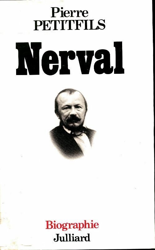 Livrenpoche : Nerval - Pierre Petitfils - Livre