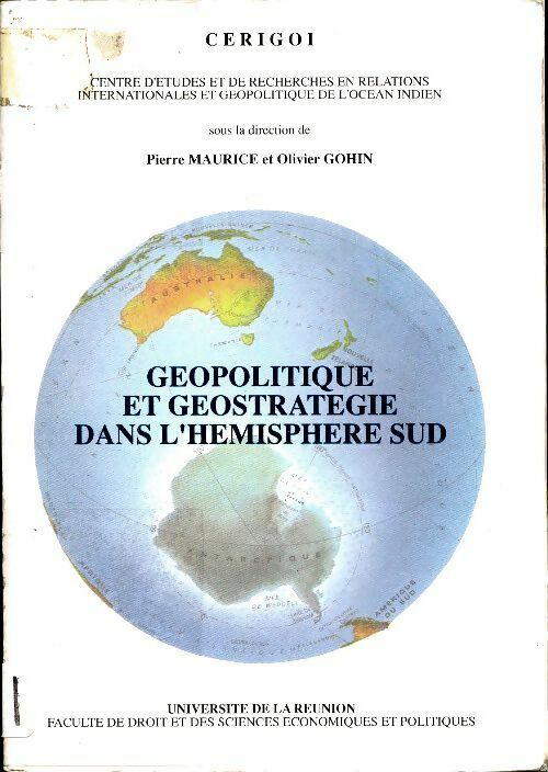 Géopolitique et géostratégie dans l'hémisphère sud - Pierre Maurice -  Université de la Réunion - Livre