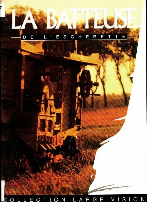 Livrenpoche : La batteuse - Martial De L'Escherette - Livre