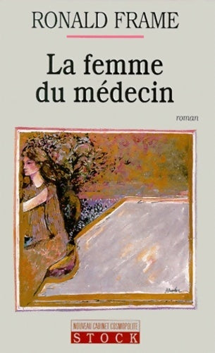 Livrenpoche : La femme du médecin - Ronald Frame - Livre