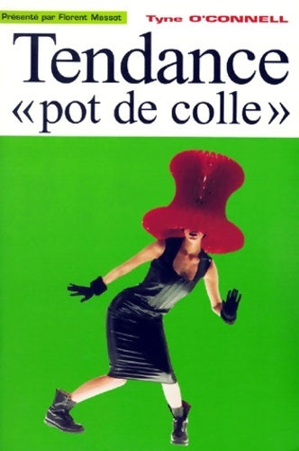 Livrenpoche : Tendance pot de colle - Tyne O'Connell - Livre