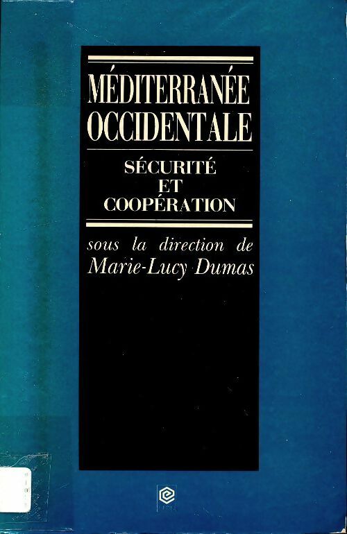 Livrenpoche : Méditerranée occidentale : Sécurité et coopération - Collectif - Livre
