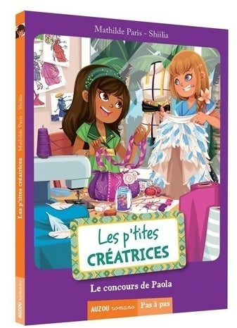 Livrenpoche : Les ptites créatrices - le concours de Paola - Shiilia - Livre