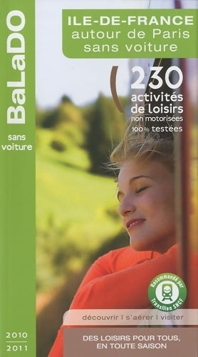 Livrenpoche : Ile-de-france autour de Paris sans voiture. 230 activités de loisirs pour tous en toute saison - Gaële Arradon - Livre
