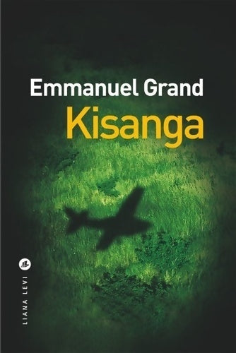 Livrenpoche : Kisanga - Emmanuel Grand - Livre