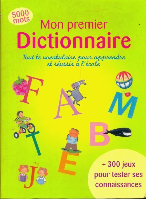 Livrenpoche : Mon premier dictionnaire - Pascale Cheminée - Livre